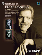 The Music of Eddie Daniels - Instrumental Solo Book for Clarinet